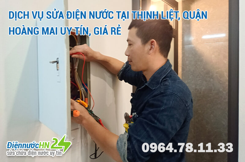 Dịch vụ sửa điện nước tại Thịnh Liệt, quận Hoàng Mai uy tín, giá rẻ