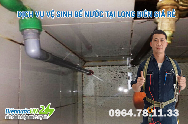 Dịch vụ vệ sinh bể nước tại Long Biên giá rẻ