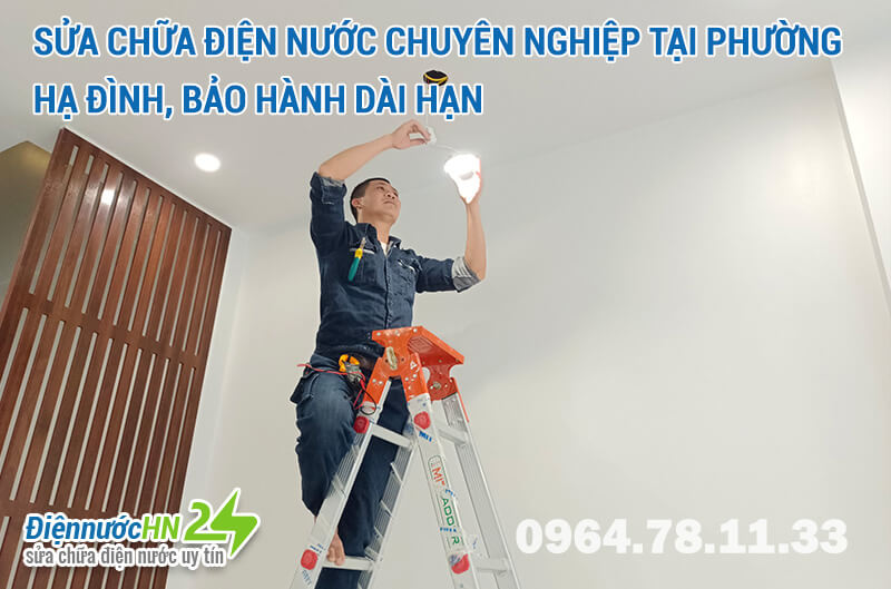 Sửa chữa điện nước chuyên nghiệp tại phường Hạ Đình, bảo hành dài hạn