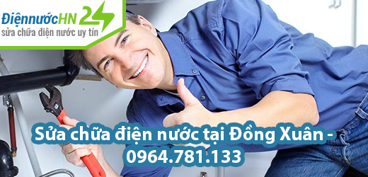 Sửa chữa điện nước tại Đồng Xuân Sửa chữa điện nước tại Đồng Xuân