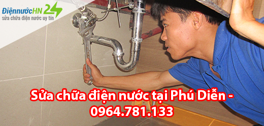 Sửa chữa điện nước tại Phú Diễn
