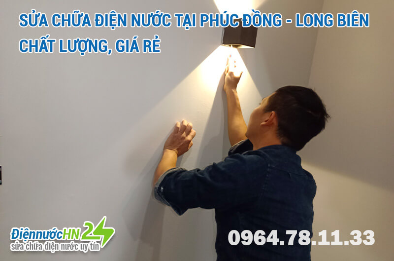 sửa chữa điện nước tại Phúc Đồng - Long Biên chất lượng, giá rẻ
