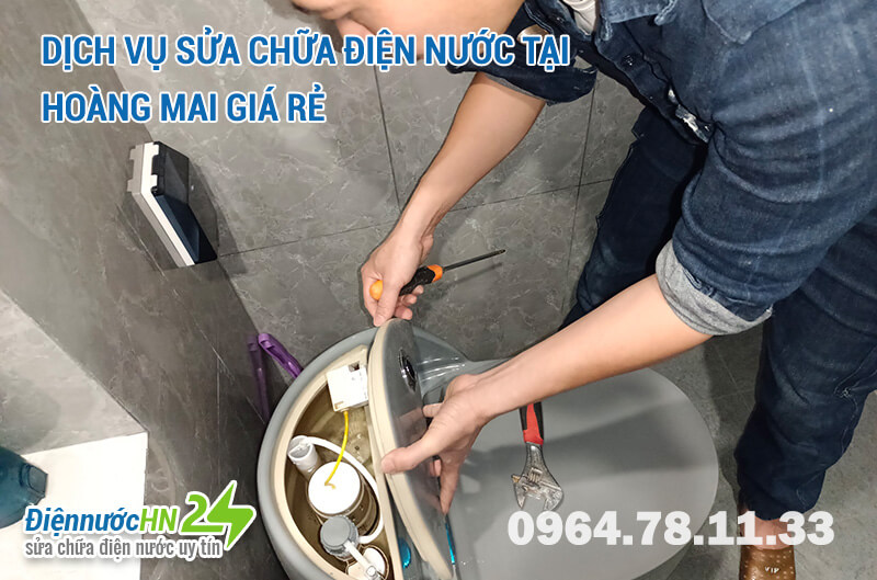 Sửa chữa điện nước tại quận Hoàng Mai 24h - 0964.78.11.33