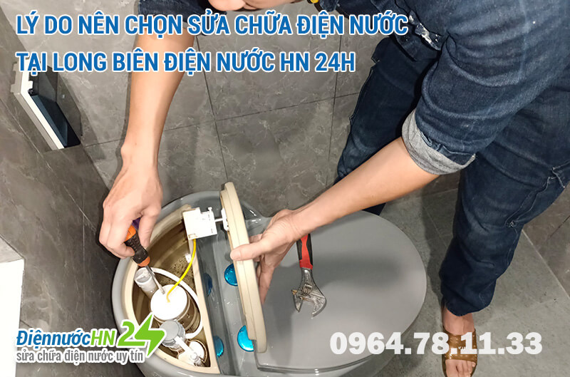Lý do nên chọn Sửa chữa điện nước tại Long Biên Điện Nước HN 24h