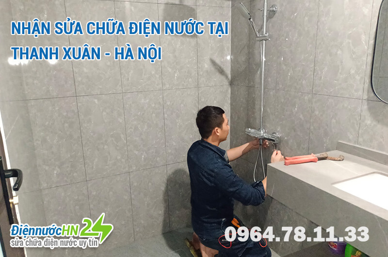 Nhận sửa chữa điện nước tại Thanh Xuân - Hà Nội