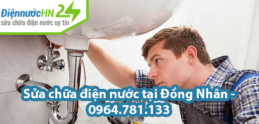 Sửa chữa điện nước tại Đồng Nhân - 0964.781.133