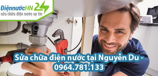 Sửa chữa điện nước tại Nguyễn Du - 0964.781.133