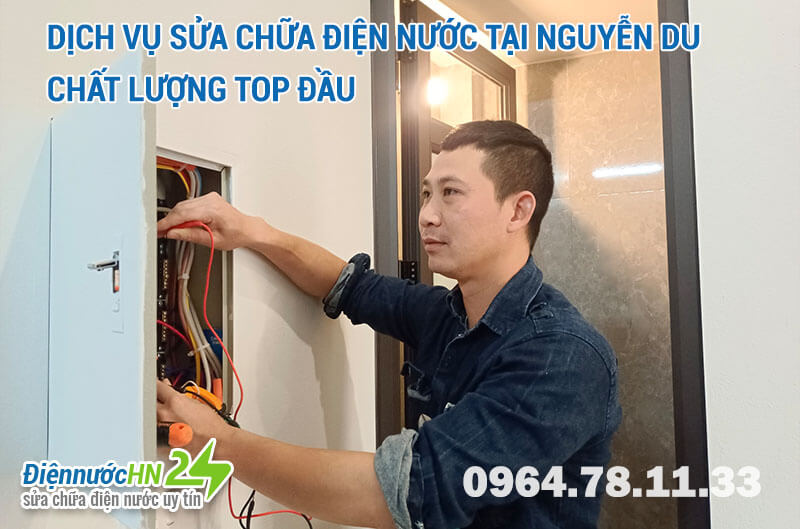 Dịch vụ sửa chữa điện nước tại Nguyễn Du chất lượng top đầu