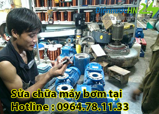 Sửa chữa máy bơm tại Ba Đình - 0964.78.11.33
