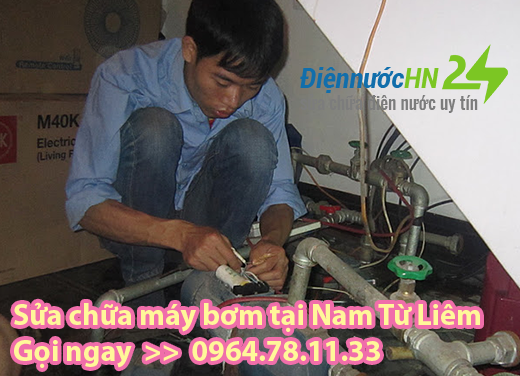 Sửa chữa máy bơm tại Nam Từ Liêm - 0964.78.11.33